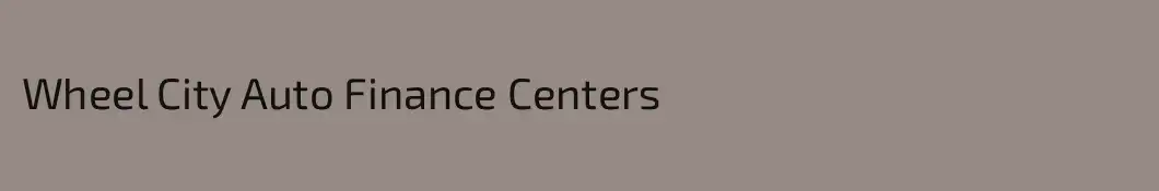 Wheel City Auto Finance Centers